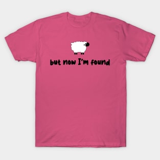 Sheep But Now I'm Found T-Shirt